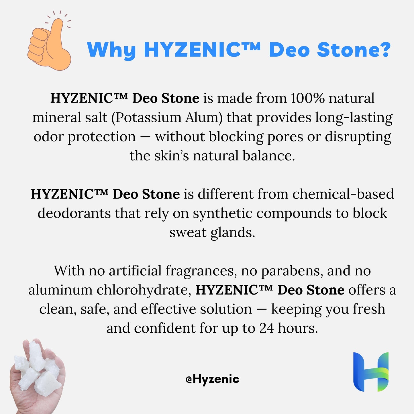 Hyzenic™ Deostone - 100% Natural Crystal Mineral Alum Stick Deodorant – Unscented, Vegan & Paraben-Free – Long-Lasting Odor Protection for Men, Women & Teens (60g)
